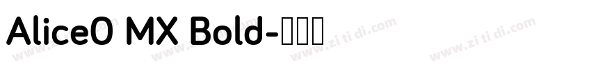 Alice0 MX Bold字体转换